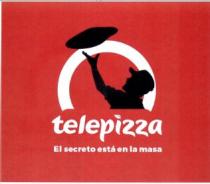 TELEPIZZA EL SECRETO ESTA EN LA MASA