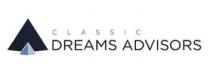 CLASSIC DREAMS ADVISORS