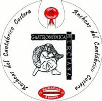 GASTRONÓMICA MURCIANA SOBADAS A MANO BOCARTE ANCHOAS DEL CANTÁBRICO COSTERA SERIE LIMITADA