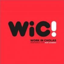 WIC! WORK EN CHOLAS WORKSPACE CON ADN CANARIO