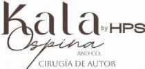 KALA BY HPS OSPINA AND CO. CIRUGIA DE AUTOR