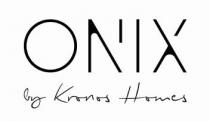ONIX BY KRONOS HOMES