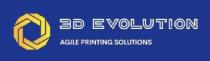 3D EVOLUTION AGILE PRINTING SOLUTIONS