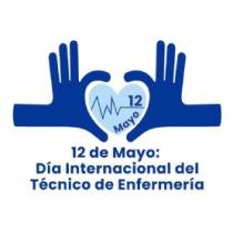 12 de Mayo: Día Internacional del Técnico de Enfermería