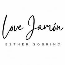 LOVE JAMON ESTHER SOBRINO