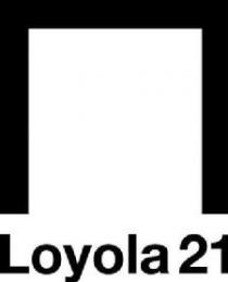 LOYOLA 21