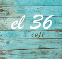 El 36 café