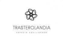 TRASTEROLANDIA ESPACIO EQUILIBRADO