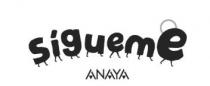SÍGUEME ANAYA