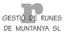 rGESTIÓ DE RUNES DE MUNTANYA SL
