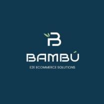 BAMBÚ E2E ECOMMERCE SOLUTIONS