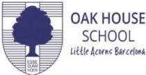 OAK HOUSE SCHOOL LITTLE ACORNS BARCELONA ESSE QUAM VIDERI