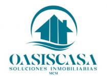 OASISCASA SOLUCIONES INMOBILIARIAS MCM