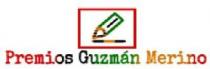 PREMIOS GUZMAN MERINO