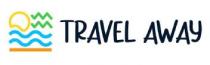 TRAVEL AWAY
