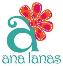 a ana lanas