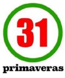 31 PRIMAVERAS