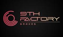 9TH FACTORY BRAKES