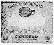 GRAN VINO DE RIOJA BODEGAS RIOJANAS, S.A. CENICERO