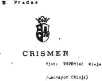E. PRADAS - CRISMER - TINTO ESPECIAL RIOJA - FUENMAYOR (RIOJA)