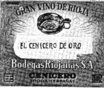 GRAN VINO DE RIOJA -EL CENICERO DE ORO- BODEGAS RIOJANAS, S.A. CENICERO -RIOJA (ESPAÑA).