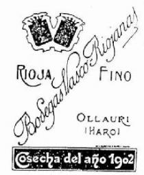 BODEGAS VASCO-RIOJANAS RIOJA FINO OLLAURI (HARO) COSECHA DEL AÑO 1902