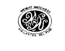 WEIGHT WATCHERS WW 10 VIGILANTES DEL PESO