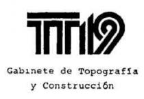 TT 19 GABINETE DE TOPOGRAFIA Y CONSTRUCCION