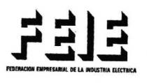 FEIE FEDERACION EMPRESARIAL DE LA INDUSTRIA ELECTRICA