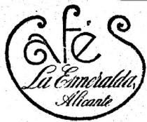 CAFE'S LA ESMERALDA ALICANTE