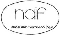 NAIF ANNE ZIMMERMANN HEIN