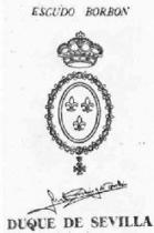 DUQUE DE SEVILLA ESCUDO BORBON