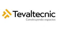 Tevaltecnic Construyendo espacios