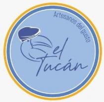 ARTESANOS DEL GUSTO EL TUCAN