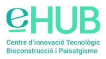 eHUB Centre d'Innovacio Tecnologic Biocontruccio i Paisatgisme