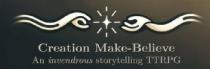 Creation Make-Believe An invendrous storytelling TTRPG