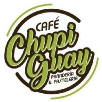 CAFE CHUPI GUAY PANADERIA & PASTELERIA