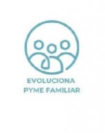 EVOLUCIONA PYME FAMILIAR