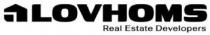 LOVHOMS REAL ESTATE DEVELOPERS