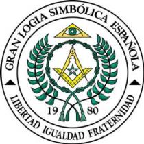GRAN LOGIA SIMBÓLICA ESPAÑOLA 1980 LIBERTAD IGUALDAD FRATERNIDAD