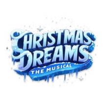 CHRISTMAS DREAMS THE MUSICAL