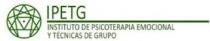IPETG INSTITUTO DE PSICOTERAPIA EMOCIONAL Y TÉCNICAS DE GRUPO
