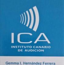 ICA INSTITUTO CANARIO DE AUDICIÓN Gemma I. Hernández Ferrera