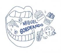 MIGUEL GORDEANDO FRIES DRINK