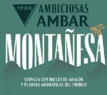 1900 AMBICIOSAS AMBAR MONTAÑESA CERVEZA CON MIELES DE ARAGÓN Y PLANTAS AROMÁTICAS DEL PIRINEO