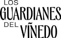 LOS GUARDIANES DEL VIÑEDO