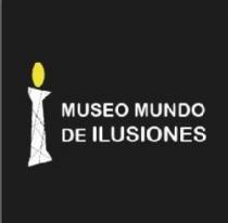 i MUSEO MUNDO DE ILUSIONES