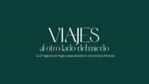 Viajes Al otro lado del miedo La 1 Agencia de Viajes especializada en Crecimiento Personal