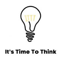 ITTT IT'S TIME TO THINK
