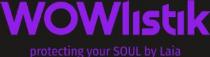 WOWlistik protecting your SOUL by Laia